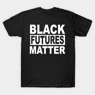 BLACK FUTURES MATTER T-Shirt